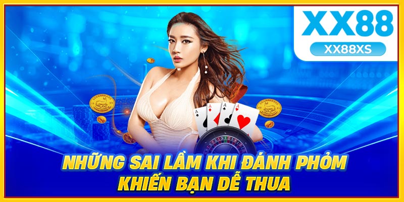 Những sai lầm khi đánh phỏm khiến bạn dễ thua
